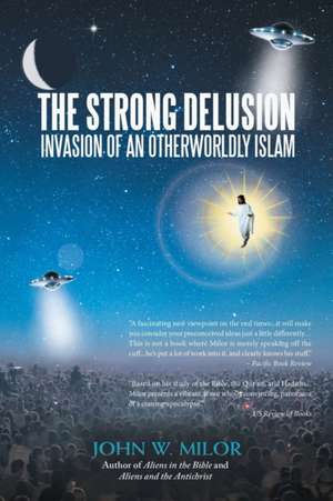 The Strong Delusion de John W. Milor