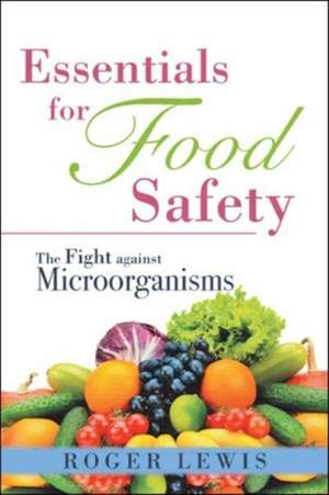 Essentials for Food Safety de Roger Lewis