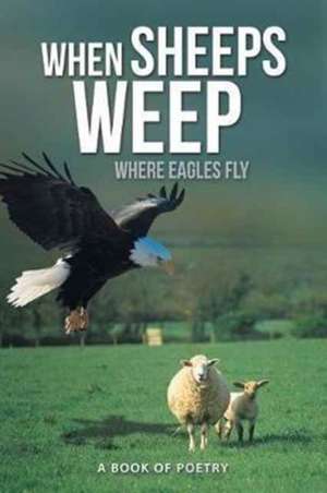 When Sheeps Weep de Akeam Simmons