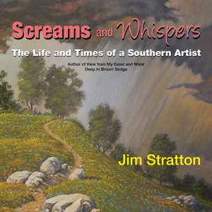 Screams and Whispers de Jim Stratton