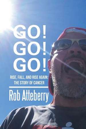 Go! Go! Go! de Atteberry, Rob