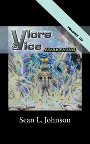 VLORs & VICE de Sean L. Johnson