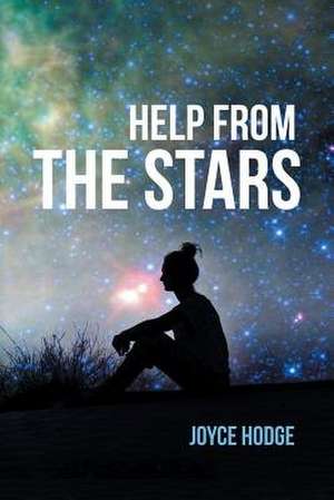 Help from the Stars de Hodge, Joyce