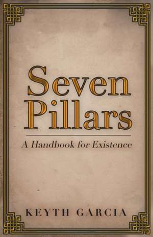 Seven Pillars de Keyth Garcia