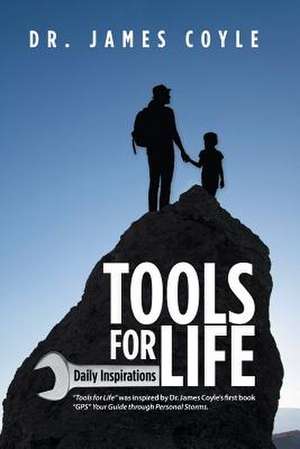 Tools for Life de James Coyle