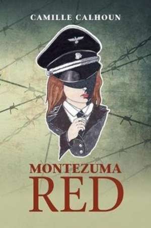 Montezuma Red de Camille Calhoun