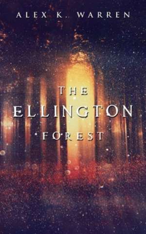 The Ellington Forest de Alex K. Warren