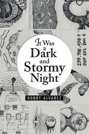 It Was a Dark and Stormy Night de Bobby Alvarez