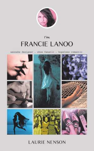 I'M Francie Lanoo de Laurie Nenson