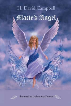 Macie'S Angel de H. David Campbell