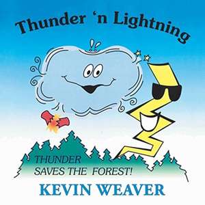 Thunder N' Lightning de Kevin Weaver