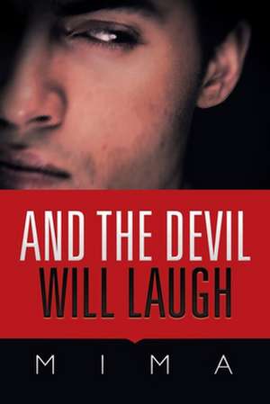 And the Devil Will Laugh de Mima