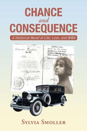 Chance and Consequence de Sylvia Smoller