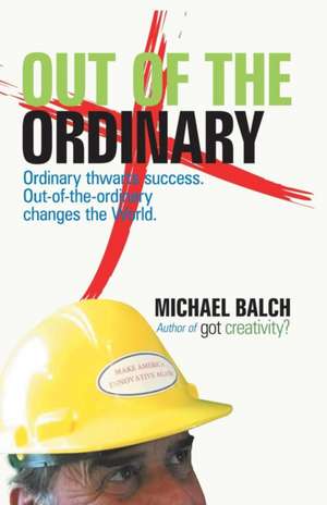 Out of the Ordinary de Michael Balch