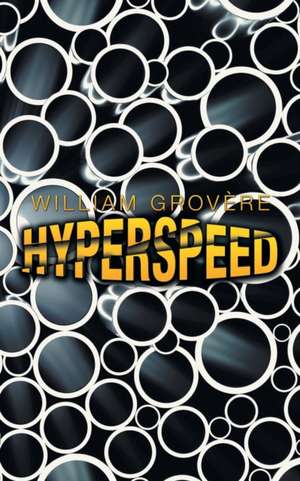 Hyperspeed de William Grovère