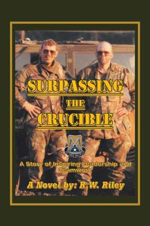 Surpassing the Crucible de R. W. Riley