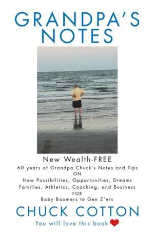 Grandpa's Notes de Chuck Cotton