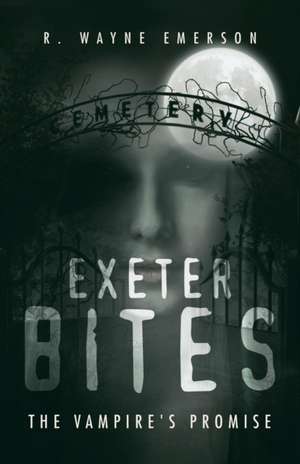 Exeter Bites de R. Wayne Emerson