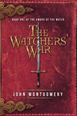 The Watchers' War de John Montgomery