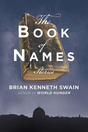 The Book of Names de Brian Kenneth Swain