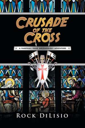 Crusade of the Cross de Rock Dilisio