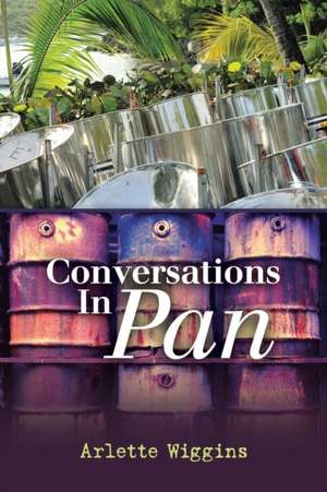 Conversations in Pan de Arlette Wiggins