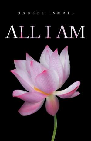 All I Am de Hadeel Ismail