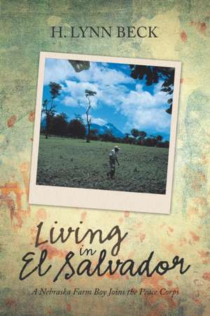 Living in El Salvador de H. Lynn Beck