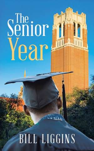 The Senior Year de Bill Liggins