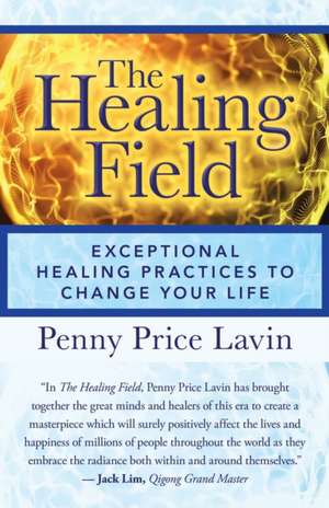 The Healing Field de Penny Price Lavin