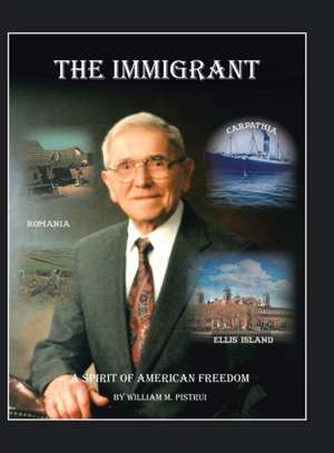 The Immigrant de William M. Pistrui