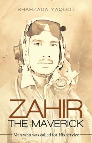 Zahir the Maverick de Shahzada Yaqoot