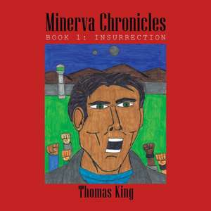 Minerva Chronicles de Thomas King