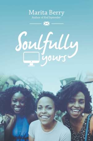 Soulfully Yours de Marita Berry