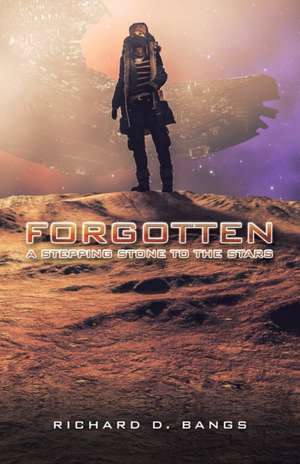 Forgotten de Richard D. Bangs