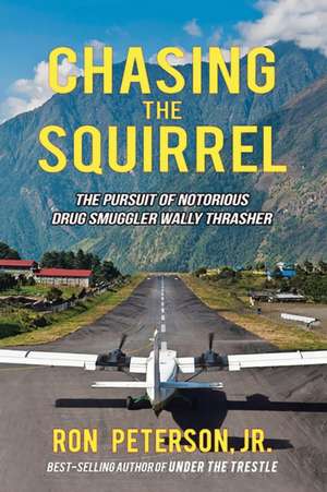 Chasing the Squirrel de Ron Peterson Jr.