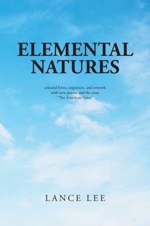 Elemental Natures de Lance Lee