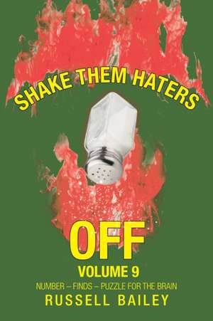 Shake Them Haters off Volume 9 de Russell Bailey