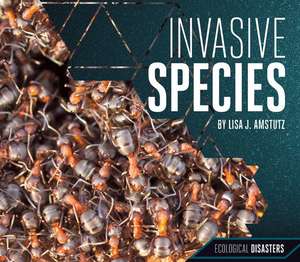 Invasive Species de Lisa J. Amstutz