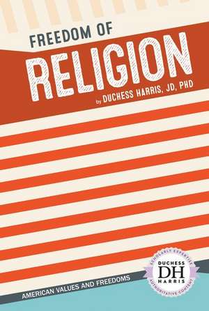 Freedom of Religion de Duchess Harris Jd