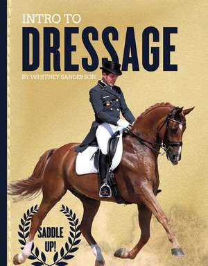 Intro to Dressage de Whitney Sanderson