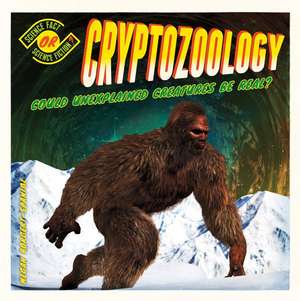 Cryptozoology: Could Unexplained Creatures Be Real? de Megan Borgert-Spaniol