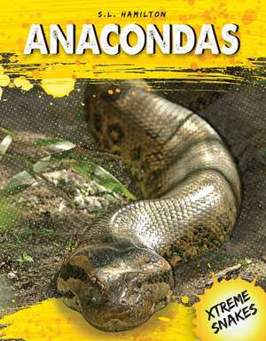 Anacondas de S L Hamilton