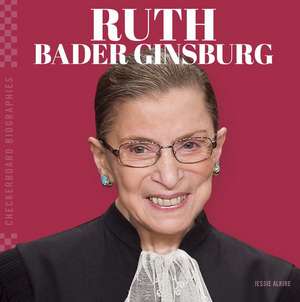 Ruth Bader Ginsburg de Jessie Alkire