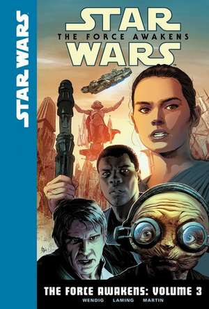 The Force Awakens: Volume 3 de Chuck Wendig