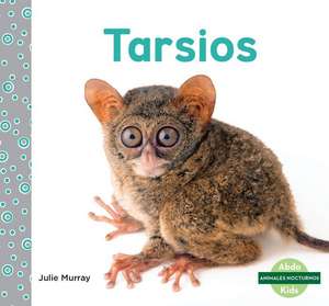 Tarsios (Tarsiers) de Julie Murray