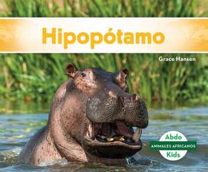 Hipopótamo (Hippopotamus) de Grace Hansen