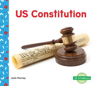 Us Constitution de Julie Murray