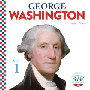 George Washington de Tamara L Britton