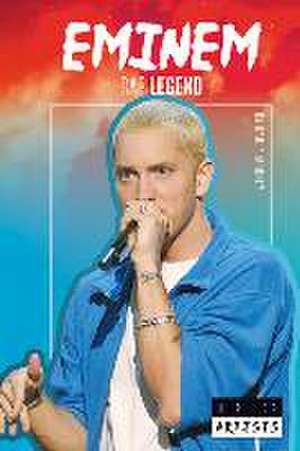 Eminem: Rap Legend de Carla Mooney